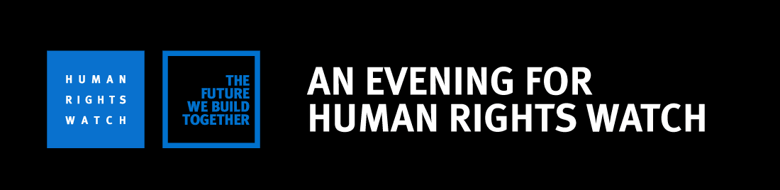 AN EVENING FOR HUMAN RIGHTS WATCH